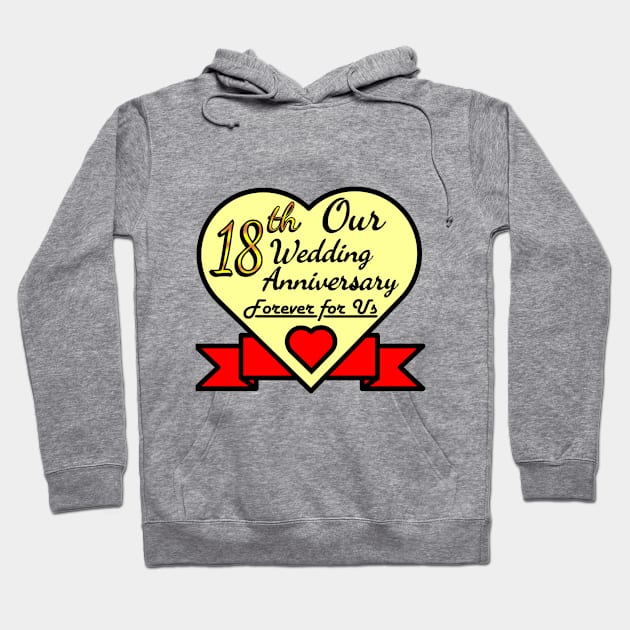 Our 18th Wedding anniversary Hoodie by POD_CHOIRUL